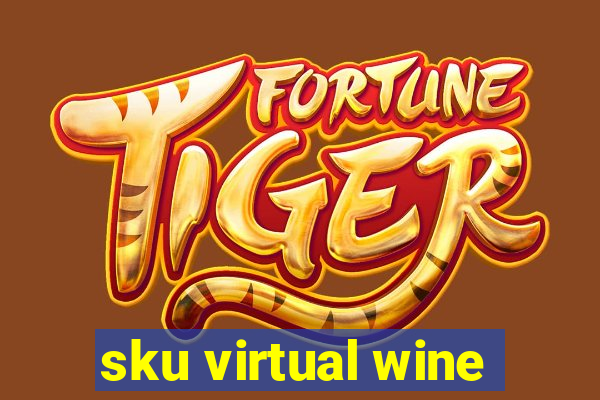 sku virtual wine